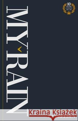 My Rain T. J. Breeden 9781983796548 Createspace Independent Publishing Platform - książka