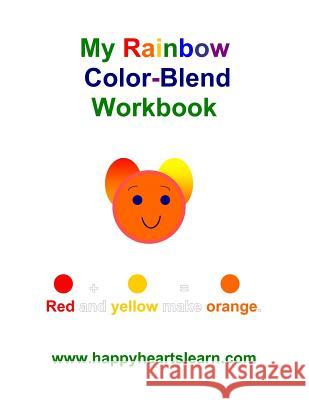 My Rainbow Color Blend Workbook Wingfield McGowan Patricia Lovisek Faye Knight 9781497331433 Createspace - książka