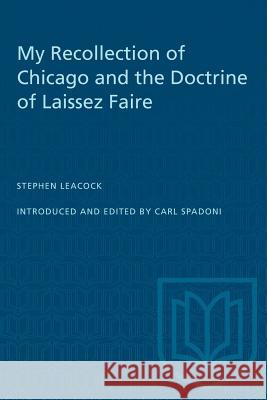 My Recollection of Chicago and the Doctrine of Laissez Faire  9780802081216 University of Toronto Press - książka