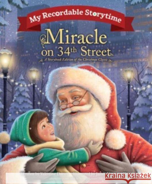 My Recordable Storytime: Miracle on 34th Street Valentine Davies Estate                  James Newma Susanna Leonard Hill 9781728282510 Sourcebooks Wonderland - książka