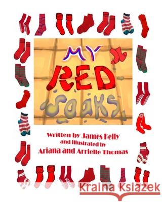 My Red Soaks Ariana Thomas Arrielle Thomas James Kelly 9781886726376 Mammoth Star Publishing - książka