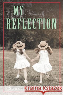 My Reflection Sandra Lee Brand 9781665543057 Authorhouse - książka