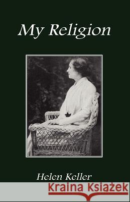 My Religion Helen Keller 9781585092840 Book Tree - książka