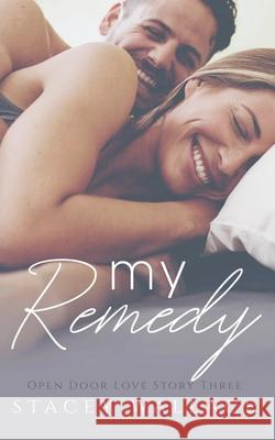 My Remedy Stacey Wallace 9781393679622 Draft2digital - książka