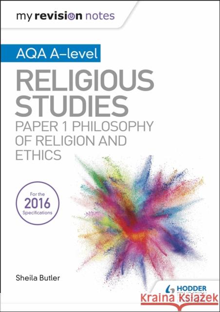 My Revision Notes AQA A-level Religious Studies: Paper 1 Philosophy of religion and ethics Kim Hands 9781510425873 Hodder Education - książka