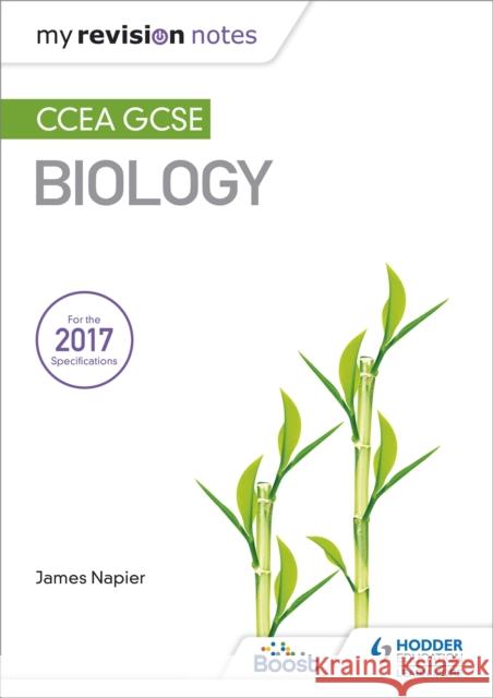 My Revision Notes: CCEA GCSE Biology James Napier 9781510404472 Hodder Education - książka