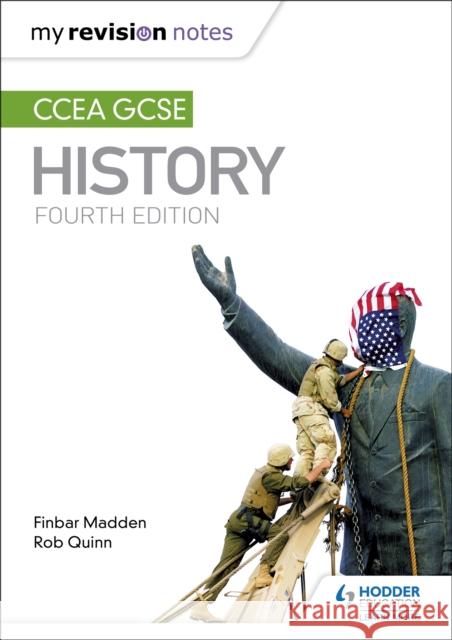 My Revision Notes: CCEA GCSE History Fourth Edition Finbar Madden Rob Quinn  9781471889776 Hodder Education - książka