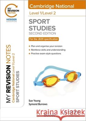 My Revision Notes: Level 1/Level 2 Cambridge National in Sport Studies: Second Edition Symond Burrows 9781398351189 Hodder Education - książka