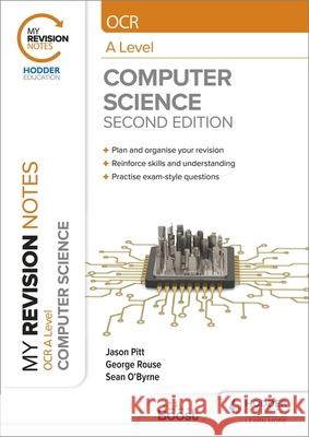 My Revision Notes: OCR A Level Computer Science: Second Edition George Rouse Jason Pitt Sean O'Byrne 9781398325470 Hodder Education - książka