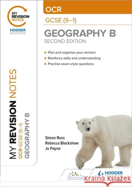 My Revision Notes: OCR GCSE (9-1) Geography B Second Edition Rebecca Blackshaw 9781398321755 Hodder Education - książka