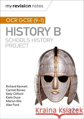 My Revision Notes: OCR GCSE (9-1) History B: Schools History Project Kennett, Richard|||Bones, Carmel|||Clifford, Sally 9781510404069 Hodder Education - książka