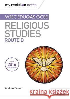 My Revision Notes WJEC Eduqas GCSE Religious Studies Route B Barron, Andrew 9781510418356 Hodder Education - książka