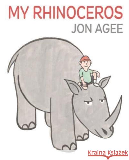 My Rhinoceros Jon Agee 9781912650996 Scallywag Press - książka