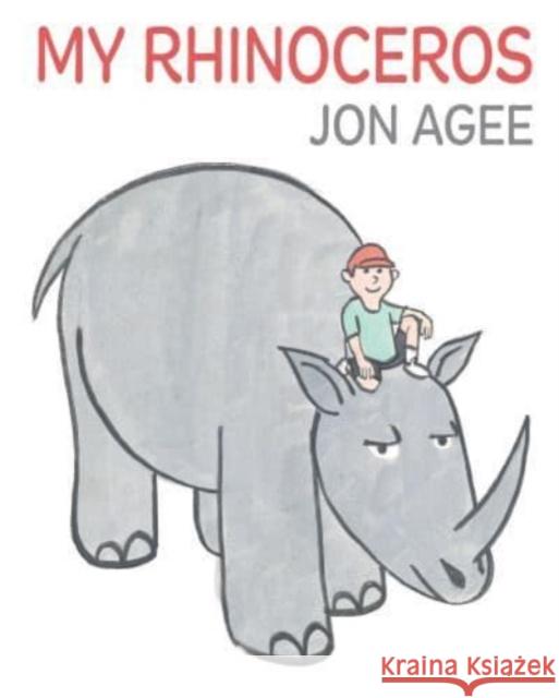 My Rhinoceros Jon Agee 9781915252098 Scallywag Press - książka