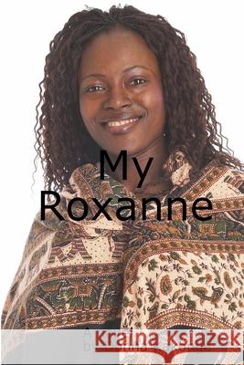 My Roxanne Donna Kay Cindy Kakonge 9780978373832 Lulu.com - książka