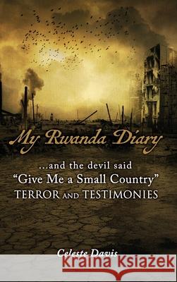 My Rwanda Diary: ...and the devil said, 