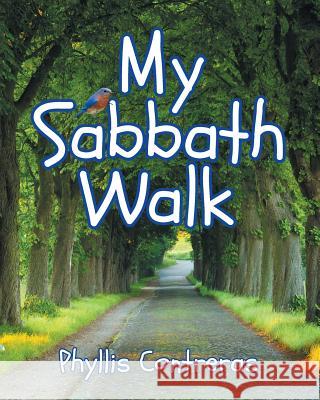 My Sabbath Walk Phyllis M. Contreras 9781479604166 Teach Services - książka