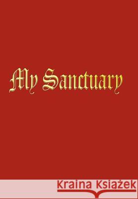 My Sanctuary Jason Lammons 9781410722454 Authorhouse - książka