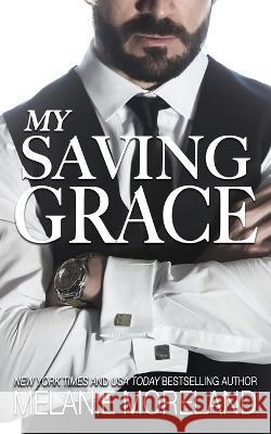 My Saving Grace: Special Edition Moreland 9781990803536 Moreland Books Inc - książka