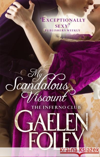 My Scandalous Viscount: Number 5 in series Gaelen Foley 9780749957469 LITTLE, BROWN BOOK GROUP - książka