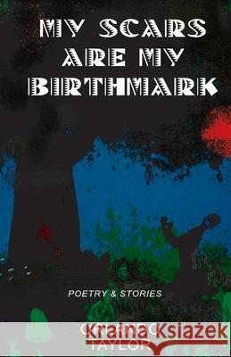 My Scars Are My Birthmark Melissa Caudle Kathy Rabb Kittok Orlando Taylor 9781649533074 Absolute Author Publishing House - książka