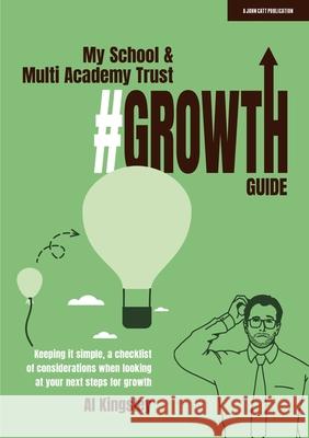 My School & Multi Academy Trust Growth Guide Al Kingsley 9781398388789 Hodder Education - książka