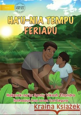 My School Holidays - Ha'u-nia Tempu Feriadu Sonny Vikas 9781922550514 Library for All - książka