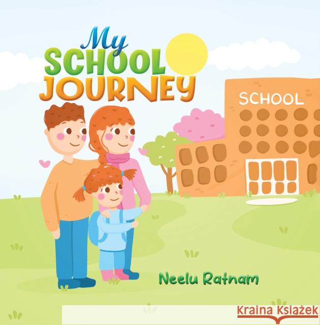My School Journey Neelu Ratnam 9781035896271 Austin Macauley Publishers - książka