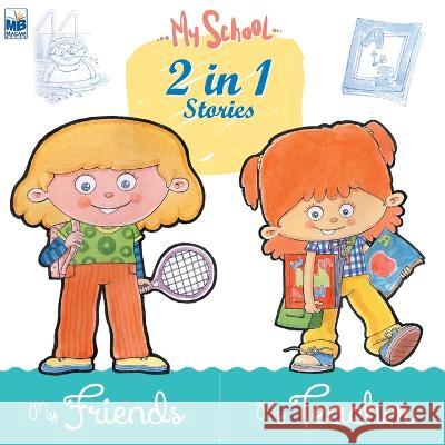 My School: My Friends and Teacher Priyadarshani Gogoi   9781640358058 Macaw Books - książka
