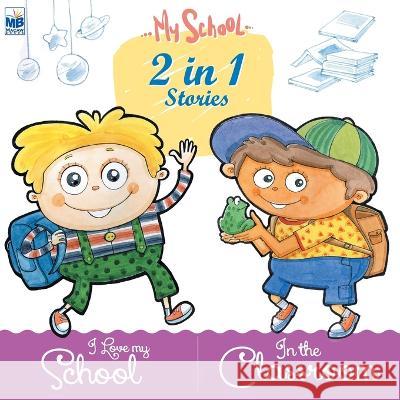 My School: School and Classroom Priyadarshani Gogoi   9781640358065 Macaw Books - książka