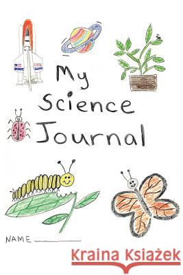 My Science Journal Karla Ritzen 9781425914165 Authorhouse - książka