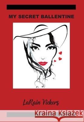 My Secret Ballentine Larain Vickers 9781977244499 Outskirts Press - książka