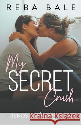 My Secret Crush Reba Bale 9798215027820 Reba Bale - książka