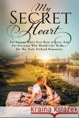My Secret Heart Samishii Suzume 9780578728216 My Secret Heart Publishing - książka