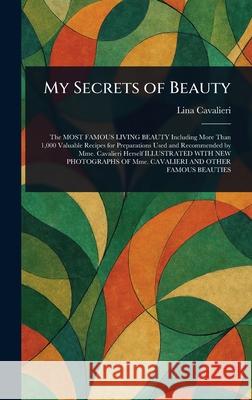 My Secrets of Beauty Lina Cavalieri 9781025246130 Anson Street Press - książka