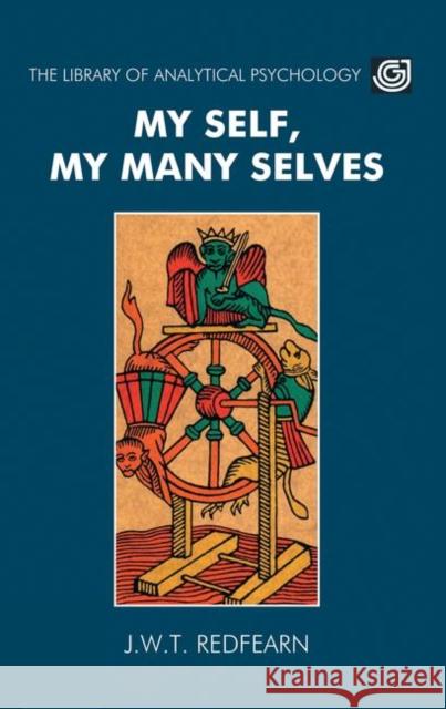 My Self, My Many Selves Joseph Redfearn 9780367104719 Taylor and Francis - książka