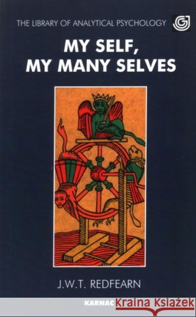 My Self, My Many Selves Redfearn Joseph Joseph Redfearn 9781855750821 Karnac Books - książka