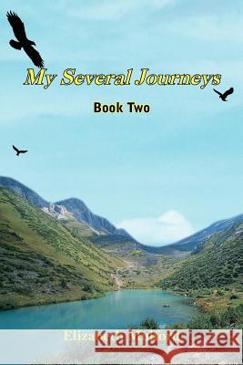 My Several Journeys Elizabeth Mulford 9781420836004 Authorhouse - książka