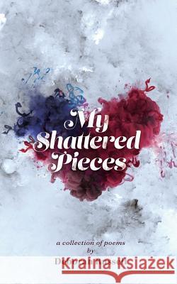 My Shattered Pieces Deborah Russell 9781525530753 FriesenPress - książka