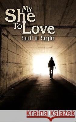 My She To Love: Spirit of Sappho Sapp-Hirepoetry 9781438966250 Authorhouse - książka