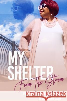 My Shelter From The Storms: Life As A Preachers Daughter Rachel Davis 9780359299874 Lulu.com - książka