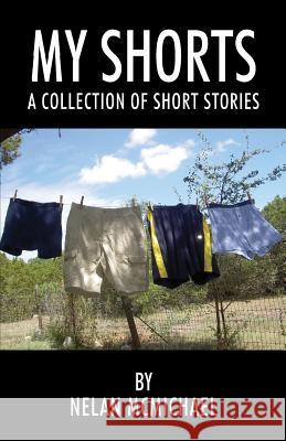 My Shorts: A Collection of Short Stories Nelan McMichael 9781478798903 Outskirts Press - książka