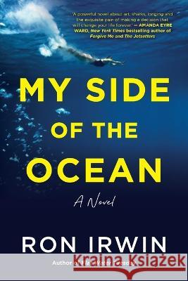 My Side of the Ocean Ron Irwin   9781770108332 Pan Macmillan - książka