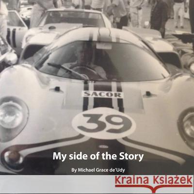 My Side of the Story De'udy, Michael Grace 9781481785709 Authorhouse - książka