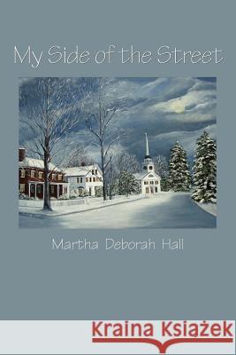 My Side of the Street Martha Deborah Hall 9781935514268 Plain View Press - książka