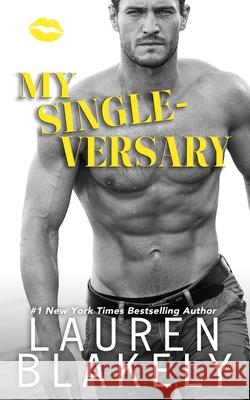 My Single-versary Lauren Blakely 9798779142687 Independently Published - książka