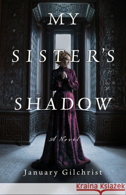 My Sister's Shadow January Gilchrist 9798892420587 Crooked Lane Books - książka