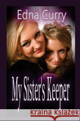 MY Sister's Keeper Curry, Edna 9781512352214 Createspace - książka