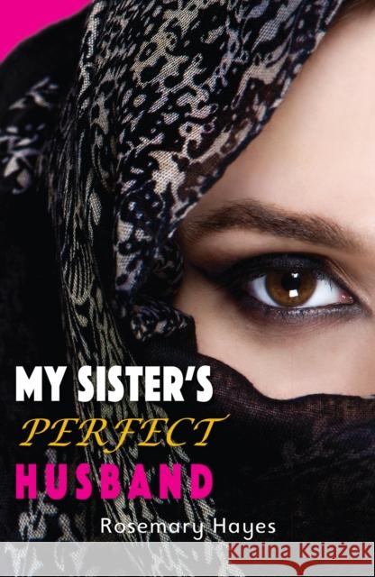 My Sister's Perfect Husband Hayes Rosemary 9781785912573 Ransom Publishing - książka