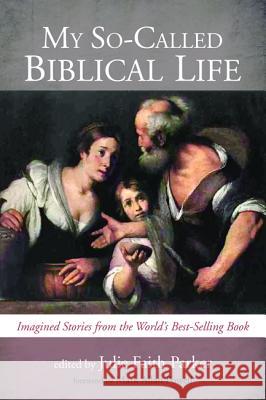 My So-Called Biblical Life Julie Faith Parker Mark Allan Powell 9781498238441 Wipf & Stock Publishers - książka
